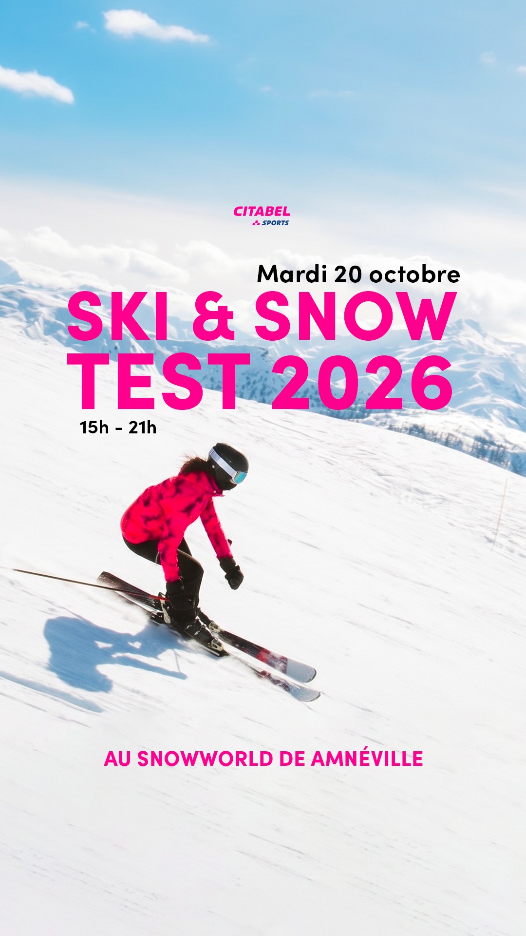 🎿 SKI & SNOW TEST 2026 🏂

Citabel Sports vous propose de venir tester, sur neig…